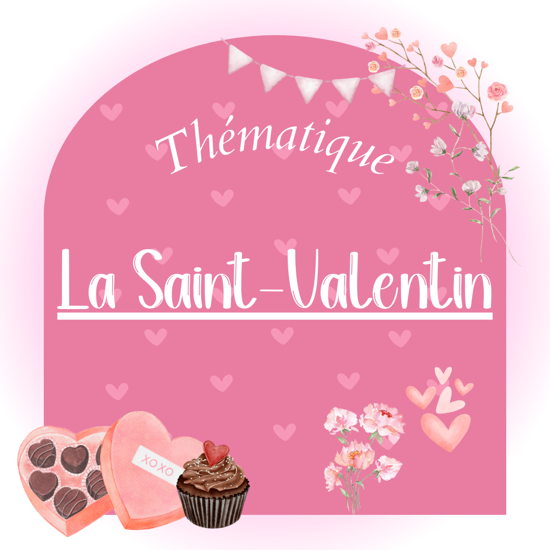 La Saint-Valentin | Thématique
