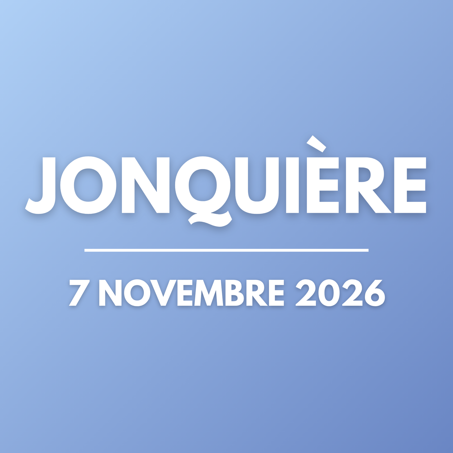 JONQUIÈRE | 7 novembre 2026
