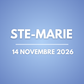 STE-MARIE | 14 novembre 2026