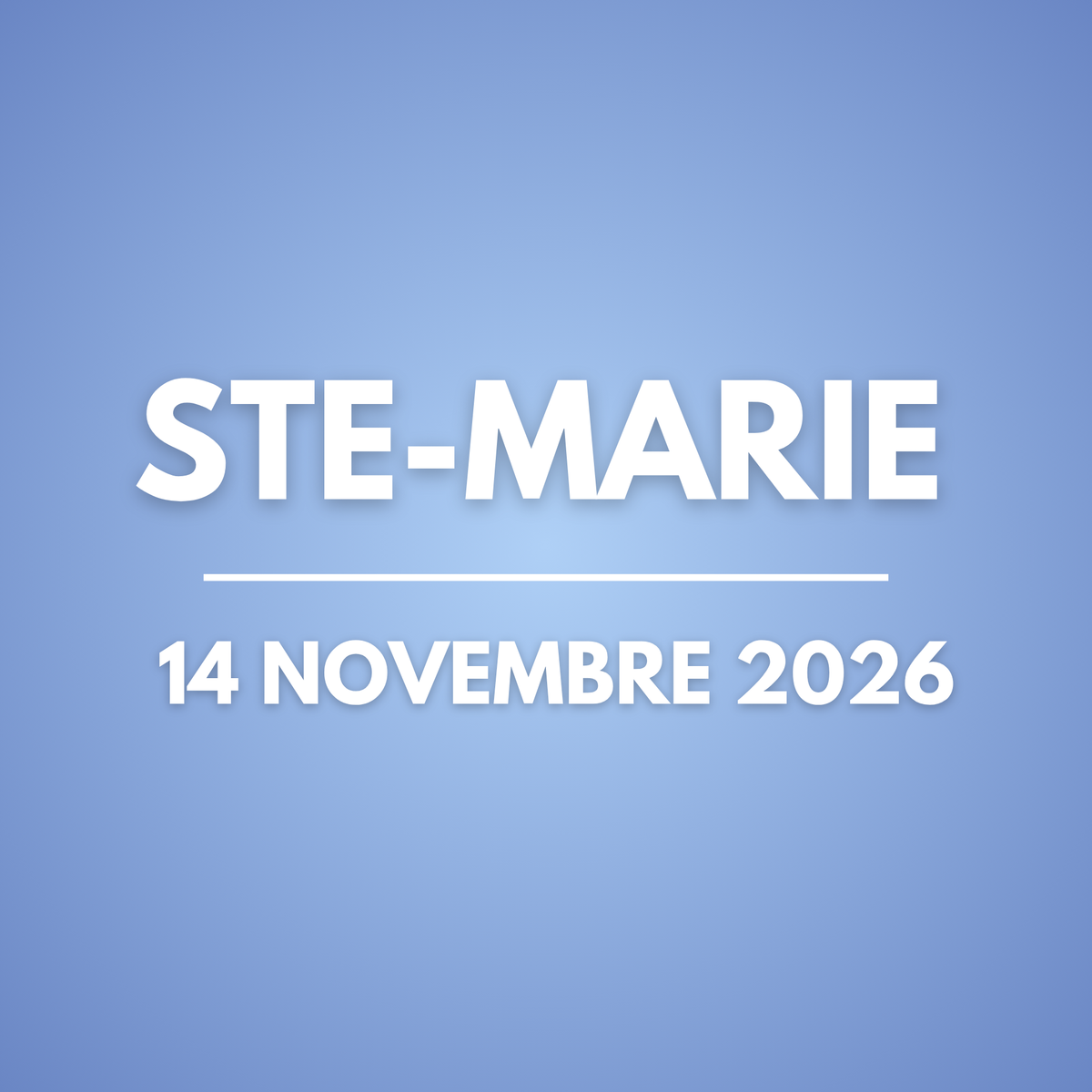 STE-MARIE | 14 novembre 2026