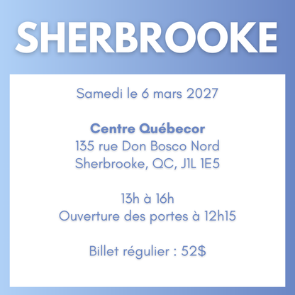SHERBROOKE | 6 mars 2027