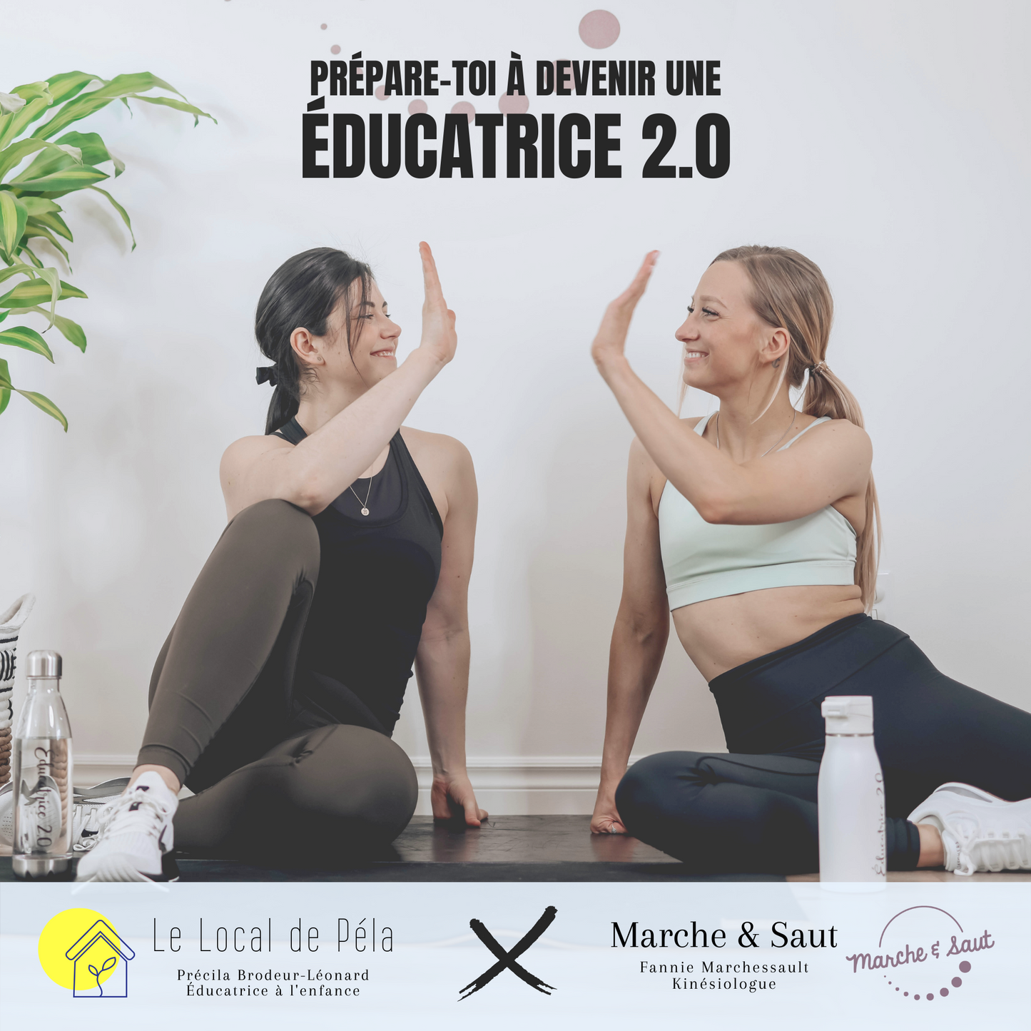 ÉDUCATRICE 2.0 - Le Local de Péla X Marche & Saut - Programme d'entraînement pour éducatrices à l'enfance